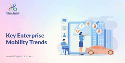 Enterprise mobility trends